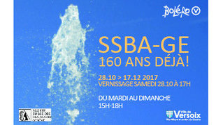 SSBA-GE, 160 ANS DEJA ! - Boléro Galerie | du 28.10.2017 au 17.12.2017