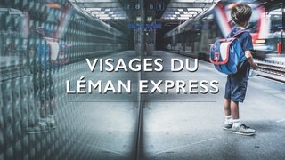 Visages du Léman Express | Novembre 2021 | Hall du Boléro